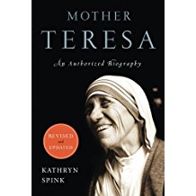 Mother Teresa: An Authorized Biography Kathryn Spink (Paperback)