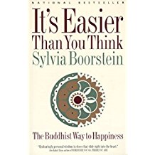 It's Easier Than You Think: The Buddhist Way to Happiness Sylvia Boorstein ( Paperback )