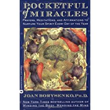 Pocketful of Miracles: Prayers, Meditations, and Affirmations to Nurture Your Spirit Every Day of the Year Joan Borysenko, Ph.D. (Paperback)