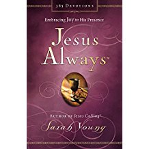 Jesus Always: Embracing Joy in His Presence Sarah Young (Hardcover)