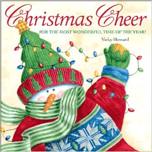 Christmas Cheer For The Most Wonderful Time of The Year <br>Vicky Howard  (Hardcover)