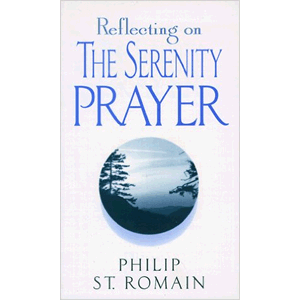 Reflecting On The Serenity Prayer<br>(Paperback)