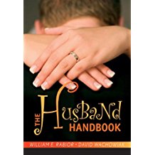 he Husband Handbook William E. Rabior (Paperback)