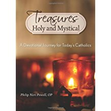 Treasures Holy and Mystical : A Devotional Journey for Today's Catholics Philip Neri Powell, OP ( Hardcover )