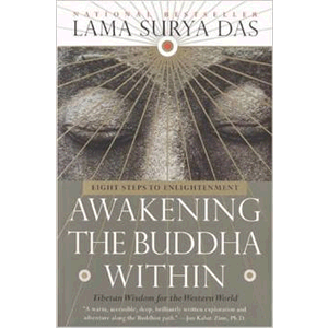 Awakening the Buddha Within: Tibetan Wisdom for the Western World  <br>Lama Surya Das (Paperback)