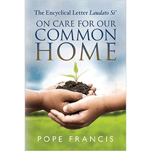 The Encyclical Letter of Laudato Si: On Care for Our Common Home  <br> (Paperback)
