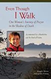 Even Though I Walk: One Woman's Journey of Prayer In The Shadow of Death Magda Heras (Paperback)