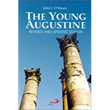 The Young Augustine: Revised and Updated Edition John J. O'Meara (Paperback)