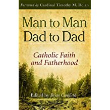 Man to Man: Catholic Faith and Fatherhood Brian Caulfield (Paperback)