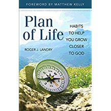 Plan of Life: Habits to Help You Grow Closer to God Roger J. Landry (Paperback)