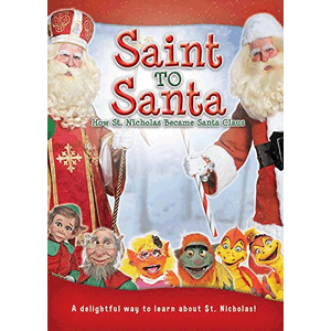 Saint to Santa: How St. Nicholas Became Santa Claus <br>DVD