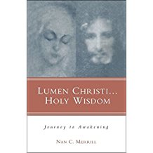 Lumen Christi...Holy Wisdom: Journey to Awakening Nan C. Merrill (Paperback)