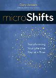 MicroShifts: Transforming Your Life One Step at a Time Gary Jansen (Paperback)