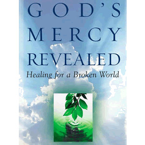 God's Mercy Revealed: Healing for a Broken World <br>Peter Magee (Paperback)