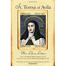 St. Teresa of Avila : Her Life In Letters Teresa of Avila ( Paperback )