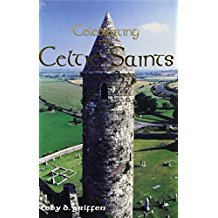Celebrating The Celtic Saints Toby D. Griffen (Paperback)