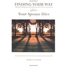 Finding Your Way After Your Spouse Dies Marta Felber (Paperback)
