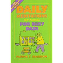 Daily Meditations ( With Scripture ) For Busy Dads Patrick T. Reardon (Paperback)