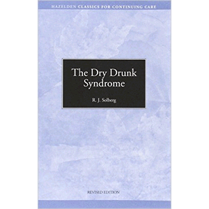 The Dry Drunk Syndrome<br>(Paperback)