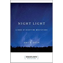 Night Light : A Book of Nighttime Meditations Amy E. Dean ( Paperback )