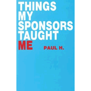 Things My Sponsor Taught Me<br>(Paperback)