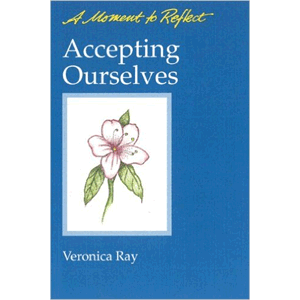 A Moment To Reflect - Accepting Ourselves<br>(Pamphlet)