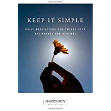 Keep It Simple - Daily Meditations for Twelve -Step Beginnings and Renewal <br>Hazelden (Paperback)