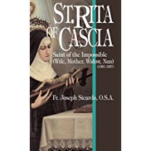 St. Rita of Cascia: Saint of the Impossible (Wife, Mother, Widow, Nun) Fr. Joseph Sicardo, O.S.A. (Paperback)