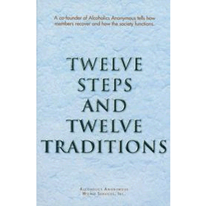 Twelve Steps and Twelve Traditions <br>Alcoholics Anonymous (Paperback)