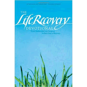 The Life Recovery Devotional: Thirty Meditations from Scripture for Each Step in Recovery <br>Stephen Arterburn (Paperback)