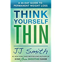 Think Yourself Thin: A 30-Day Guide to Permanent Weight Loss J.J. Smith (Paperback)