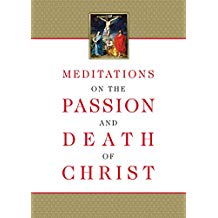 Meditations on the Passion and Death of Christ Tan Books (Paperback)