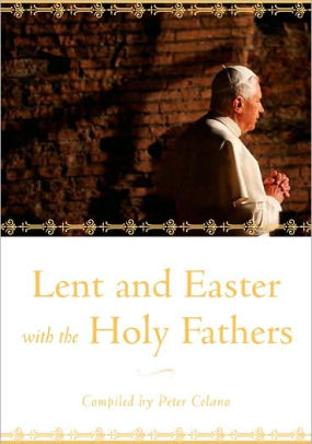 Lent & Easter With the Holy Fathers Peter Celano ( Hardcover )