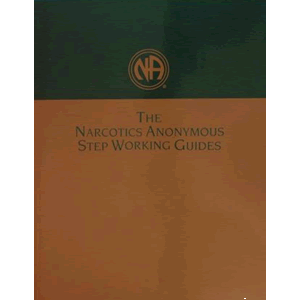 Narcotics Anonymous Step Working Guides <br>Narcotics Anon (Paperback)