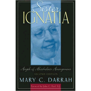 Sister Ignatia Angel Of Alcoholism<br>(Paperback)