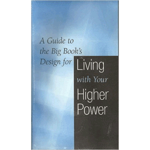 A Guide to the Big Book's Design for Living With Others (Workbook for Steps 8-12)<br>(Pamphlet Binding)