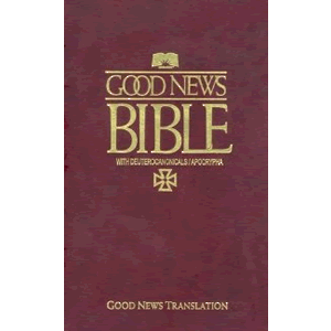 Good News Bible With Deuterocanonicals And Apocrypha <br>Amer Bible Society  (Hard Cover)