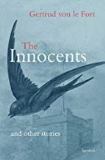 The Innocents and Other Stories Gertrud von le Fort (Paperback)