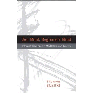 Zen Mind, Beginner's Mind  <br>Shunryu Suzuki (Paperback)
