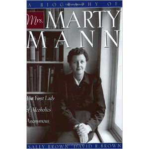 Mrs. Marty Mann First Lady Of Alcoholism<br> (Paperback)