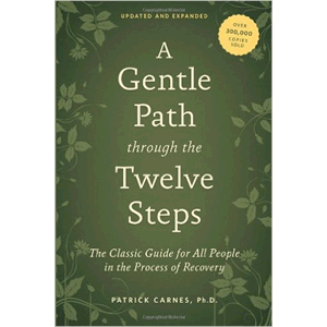 A Gentle Path Through The Twelve Steps<br>(Paperback)