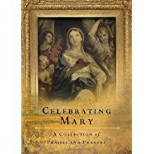 Celebrating Mary : A Collection of Praises and Prayers Word Among Us ( Paperback )