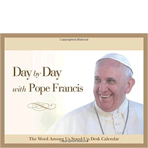 Day by Day with Pope Francis: Perpetual Desk Calendar <br> Calendar