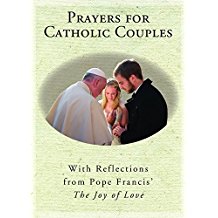 Prayers For Catholic Couples With Reflections From Pope Francis' "The Joy of Love" Susan Heuver (Paperback)