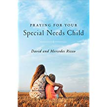 Praying for Your Special Needs Child David Rizzo (Paperback)