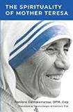 The Spirituality of Mother Teresa Fr. Raniero Cantalamessa (Paperback)