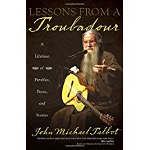 Lessons from a Troubadour: A Lifetime of Parables, Prose, and Stories John Michael Talbot (Paperback)