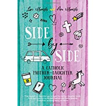 Side by Side: A Catholic Mother-Daughter Journal Ubowski and Ubowski (Paperback)