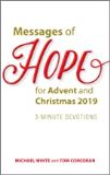 Messages of Hope for Advent and Christmas 2019: 3-Minute Devotions Michael White (Paperback)