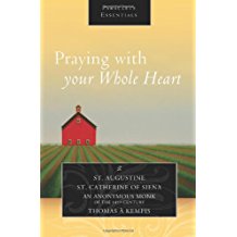 Praying With Your Whole Heart St. Augustine ( Paperback )